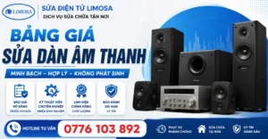 Bảng giá sửa dàn âm thanh tại Sửa Điện Tử Limosa