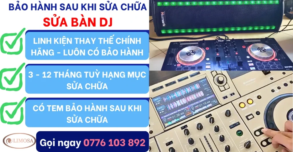 Bảo hành sau khi sửa chữa bàn DJ