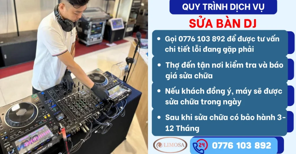 Quy trình dịch vụ Sửa bàn DJ