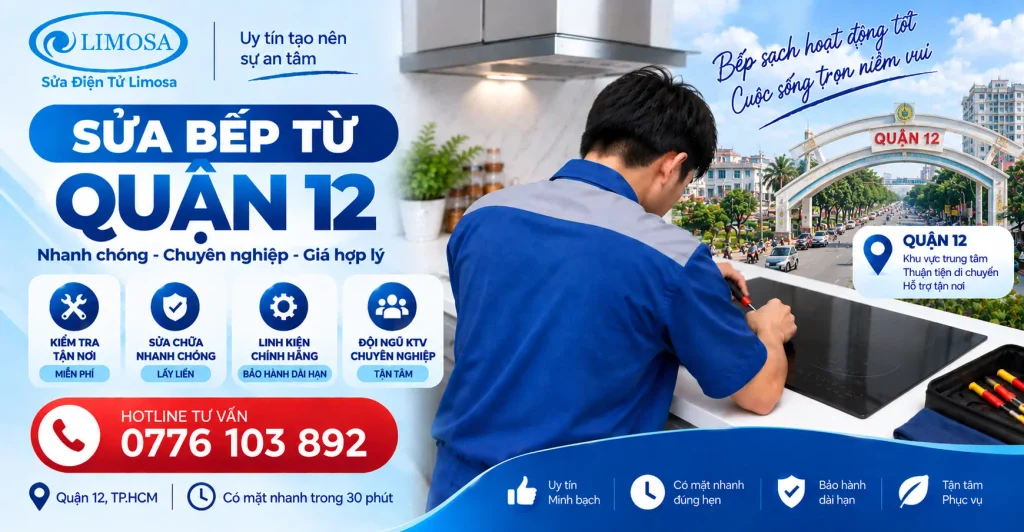 Sửa bếp từ quận 12 tại Sửa Điện Tử Limosa