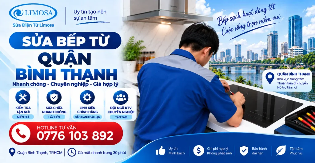 Sửa Bếp Từ Quận Bình Thạnh tại Sửa Điện Tử Limosa