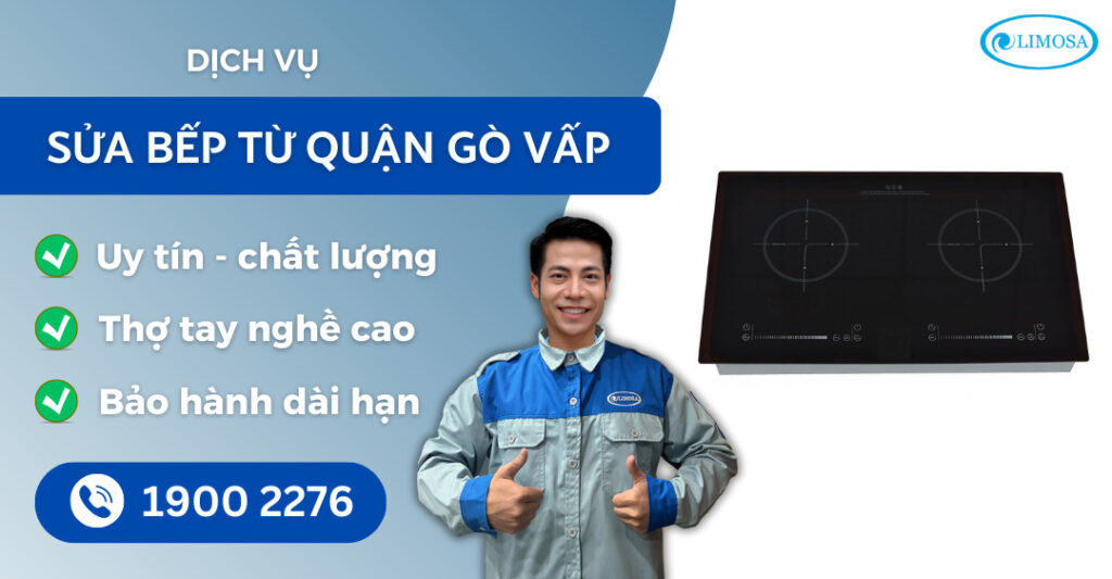 sửa bếp từ quận Gò Vấp suadientulimosa