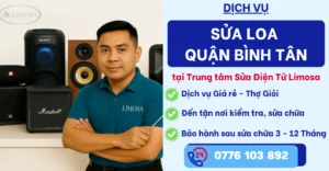Sửa loa quận Bình Tân tại Sửa Điện Tử Limosa