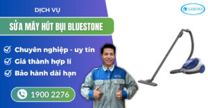 sửa máy hút bụi Bluestone suadientulimosa