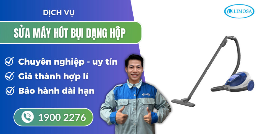 sửa máy hút bụi dạng hộp suadientulimosa