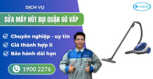 sửa máy hút bụi quận Gò Vấp suadientulimosa