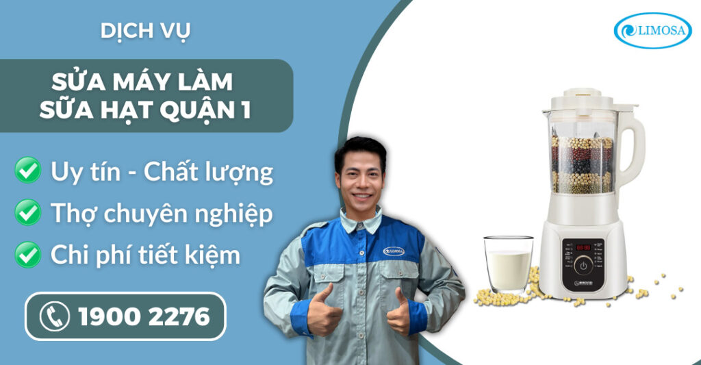 sửa máy làm sữa hạt quận 1 suadientulimosa