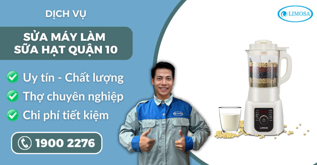 sửa máy làm sữa hạt quận 10 suadientulimosa