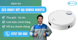 sửa robot hút bụi Bowva Robotic suadientulimosa