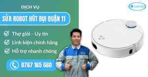 sửa robot hút bụi quận 11 suadientulimosa