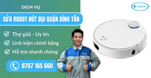 sửa robot hút bụi quận Bình Tân suadientulimosa