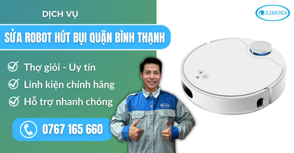 sửa robot hút bụi quận Bình Thạnh suadientulimosa