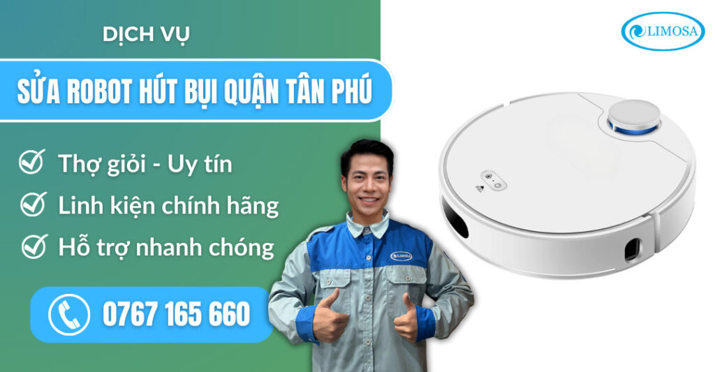 sửa robot hút bụi quận Tân Phú suadientulimosa