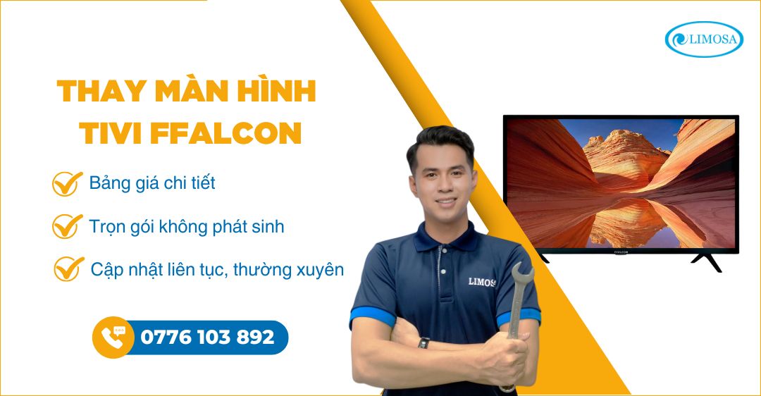 Thay màn hình tivi FFalcon - Nơi sửa giá rẻ, dịch vụ 24/7 thay màn hình tivi ffalcon