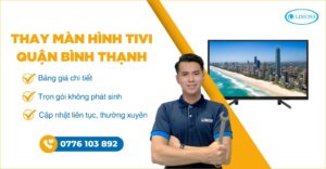 thay màn hình tivi quận Bình Thạnh