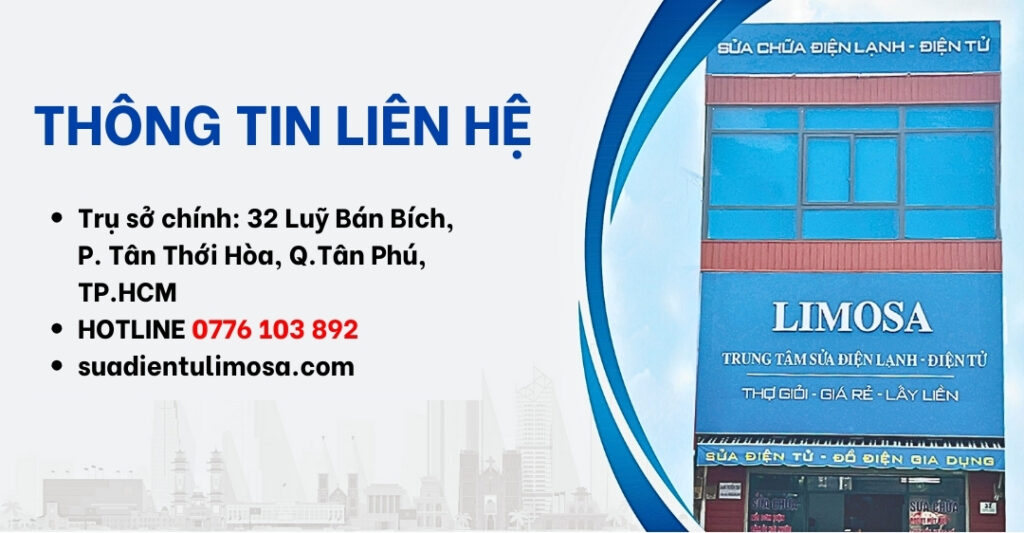 Thông tin liên hệ trung tâm sửa điện tử Limosa