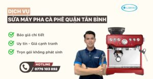 sửa máy pha cà phê quận Tân Bình