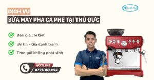 sửa máy pha cà phê tại Thủ Đức