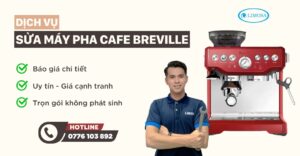 sửa máy pha cafe breville