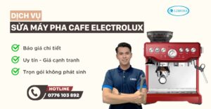 sửa máy pha cafe electrolux