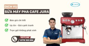 sửa máy pha cafe jura