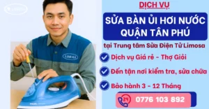 Sửa Bàn Ủi Hơi Nước Quận Tân Phú tại Sửa Điện Tử Limosa