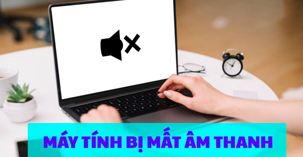 Tại sao loa máy tính không có tiếng