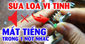 cách sửa loa vi tính bị mất tiếng