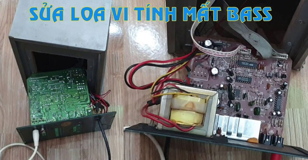 hướng dẫn sửa loa vi tính bị mất bass