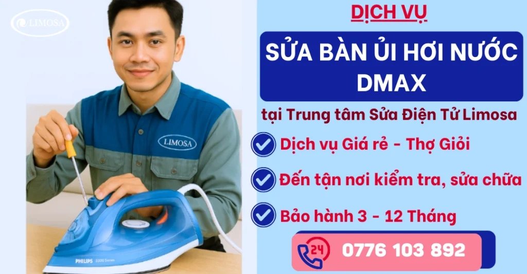 Sửa Bàn Ủi Hơi Nước Dmax tại Sửa Điện Tử Limosa