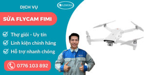 Sửa flycam Fimi suadientulimosa