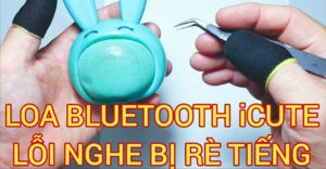 loa bluetooth bị rè