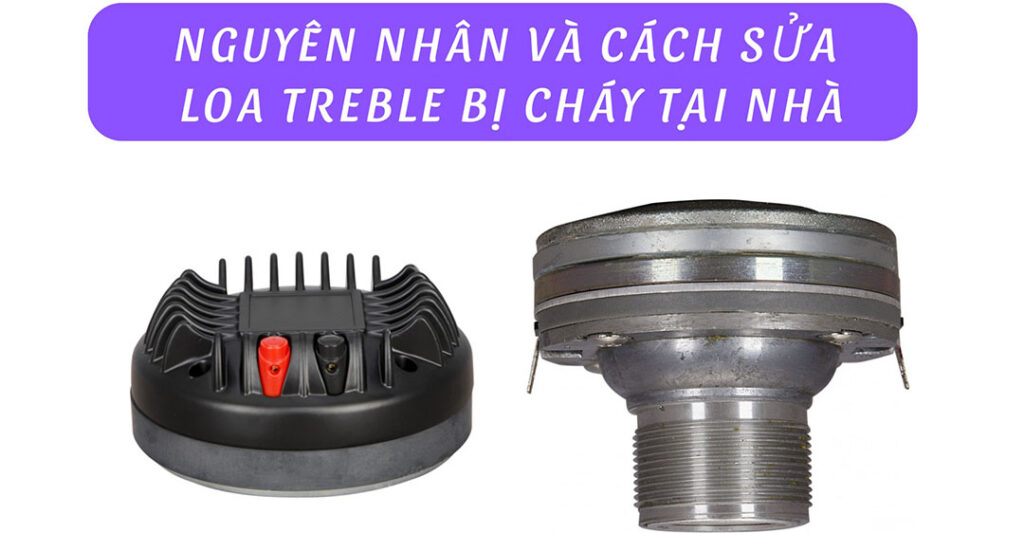 sửa lỗi loa treble