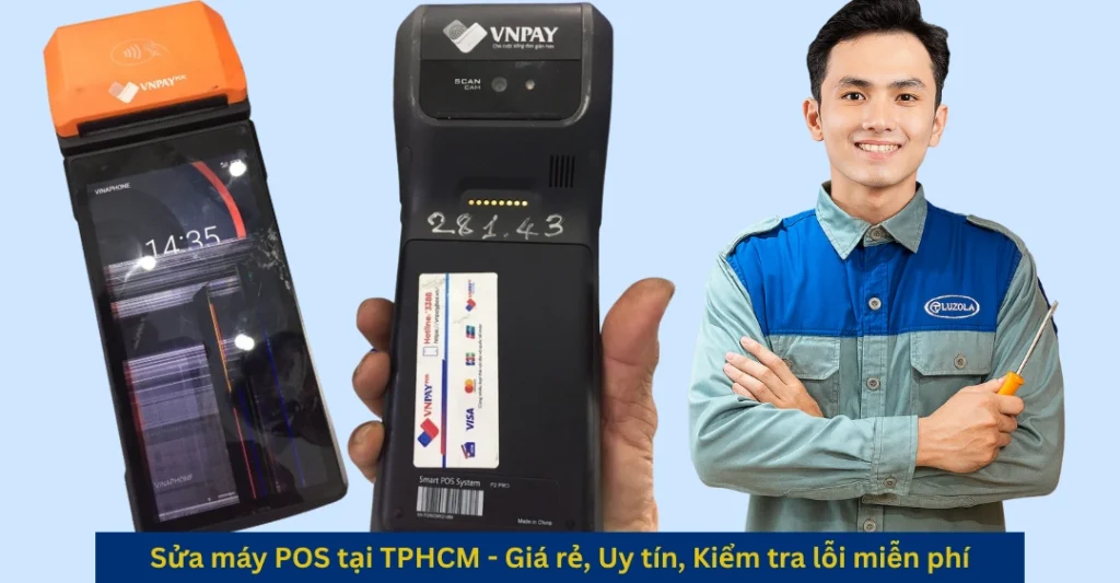 Sửa máy POS tại TPHCM Giá rẻ 