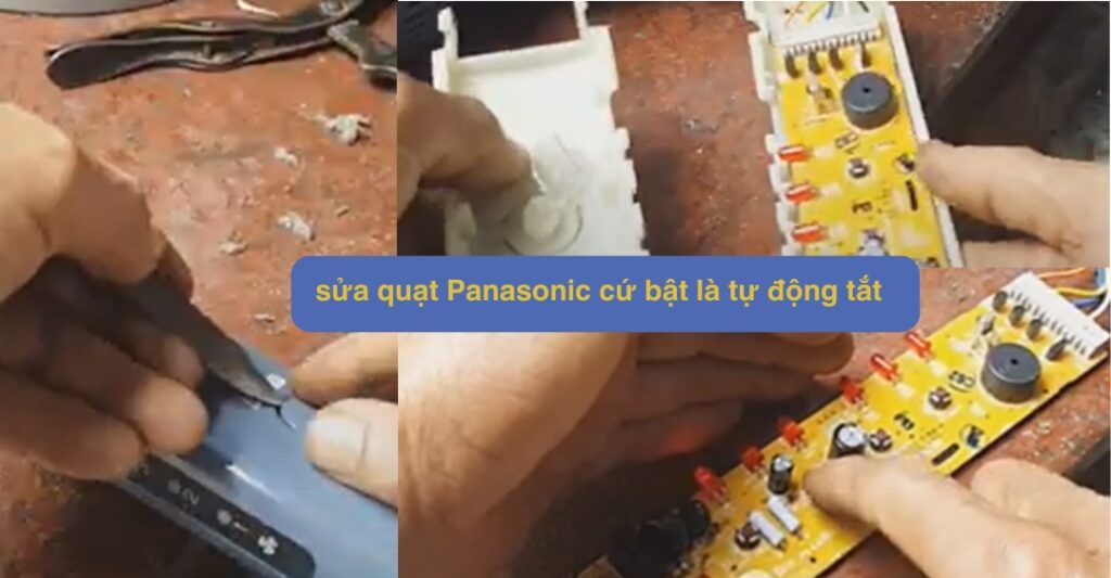 sửa quạt Panasonic cứ bật là tự động tắt