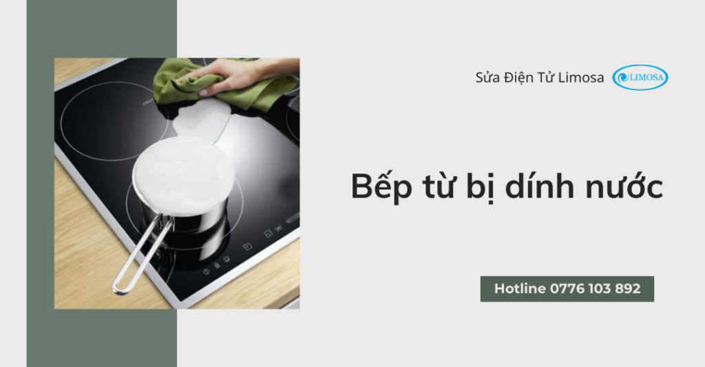 bếp từ bị dính nước