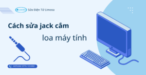 cách sửa jack cắm loa máy tính