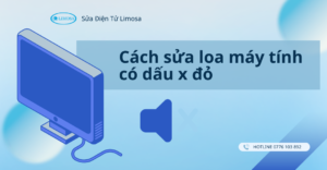 cách sửa loa máy tính có dấu x đỏ