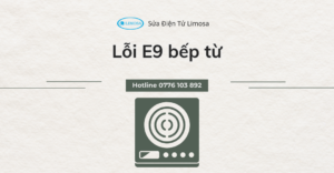 lỗi e9 bếp từ