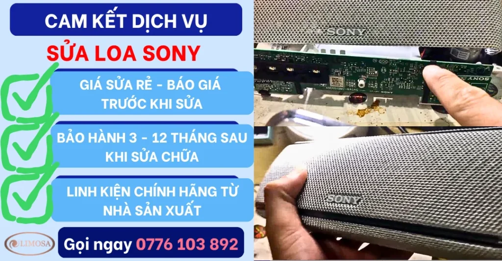 Cam kết dịch vụ sửa loa Sony tại Sửa Điện Tử Limosa