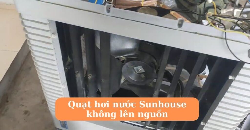 Quạt hơi nước sunhouse không lên nguồn