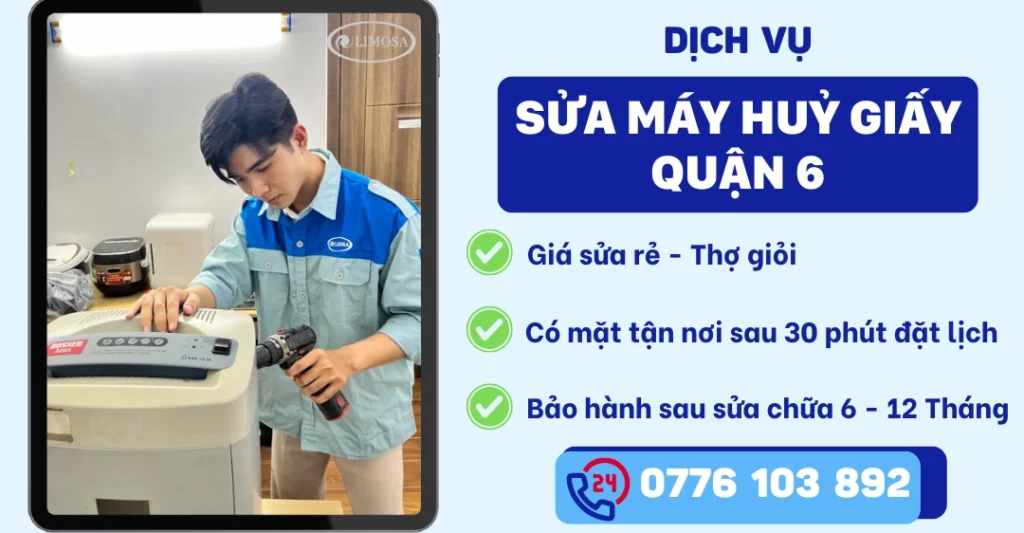 Sửa Máy Huỷ Giấy Quận 6 - Dịch vụ Sửa Chữa Giá rẻ ở TPHCM