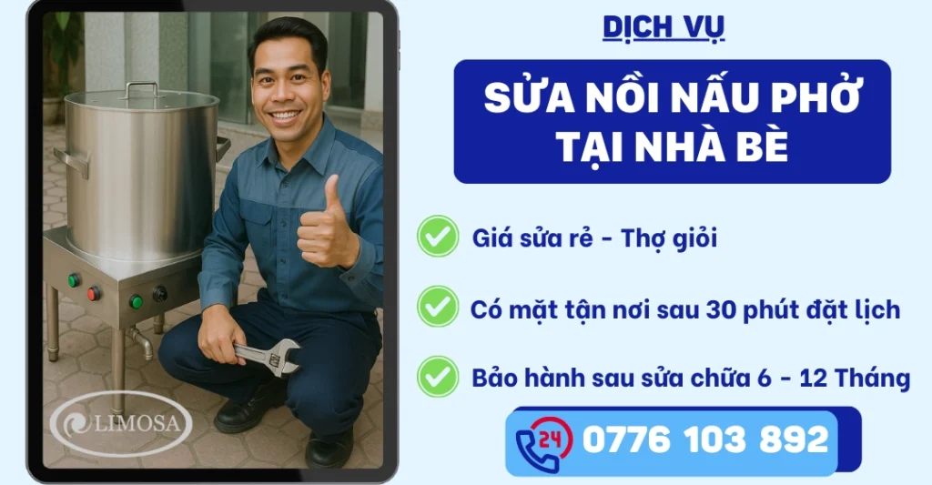 Sửa Nồi Nấu Phở Tại Nhà Bè - Dịch Vụ Tại Nhà Uy Tín 24/7