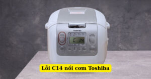 lỗi c14 nồi cơm toshiba