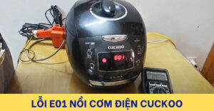 Lỗi E01 Nồi Cơm Cuckoo: Nguyên Nhân và Cách Sửa Đơn Giản