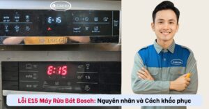 Lỗi E15 Máy Rửa Bát Bosch: Nguyên Nhân và Cách sửa tại nhà