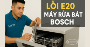 Lỗi E20 máy rửa bát Bosch - Cách sửa lỗi đơn giản