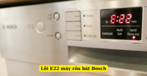 lỗi e22 máy rửa bát bosch
