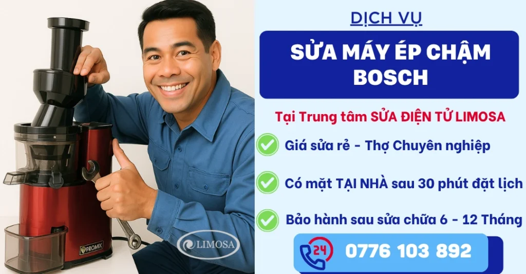 Sửa Máy Ép Chậm Bosch tại Sửa Điện Tử Limosa