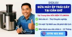 Sửa Máy Ép Trái Cây Tại Cần Giờ tại Sửa Điện Tử Limosa